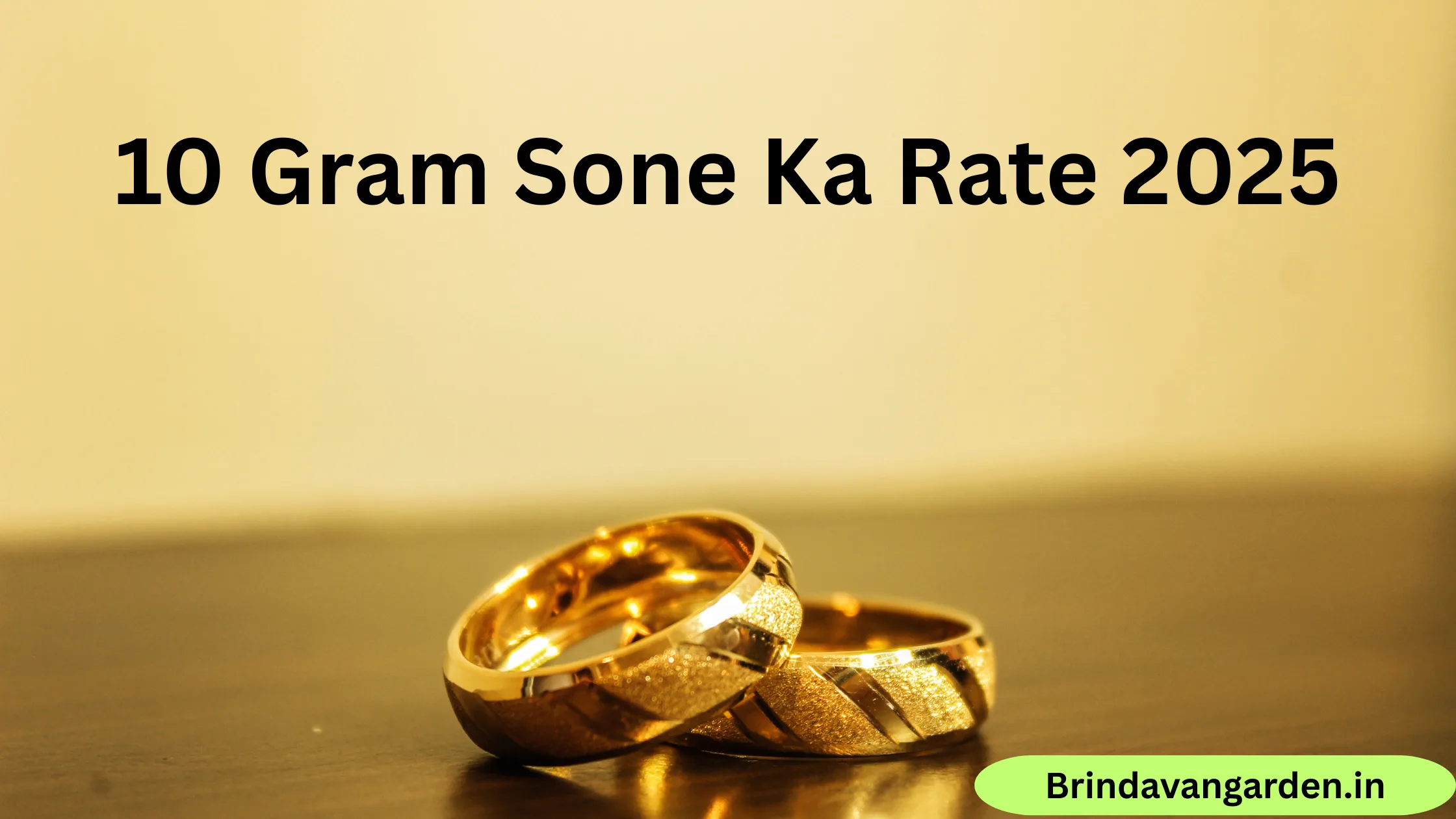 10 Gram Sone Ka Rate