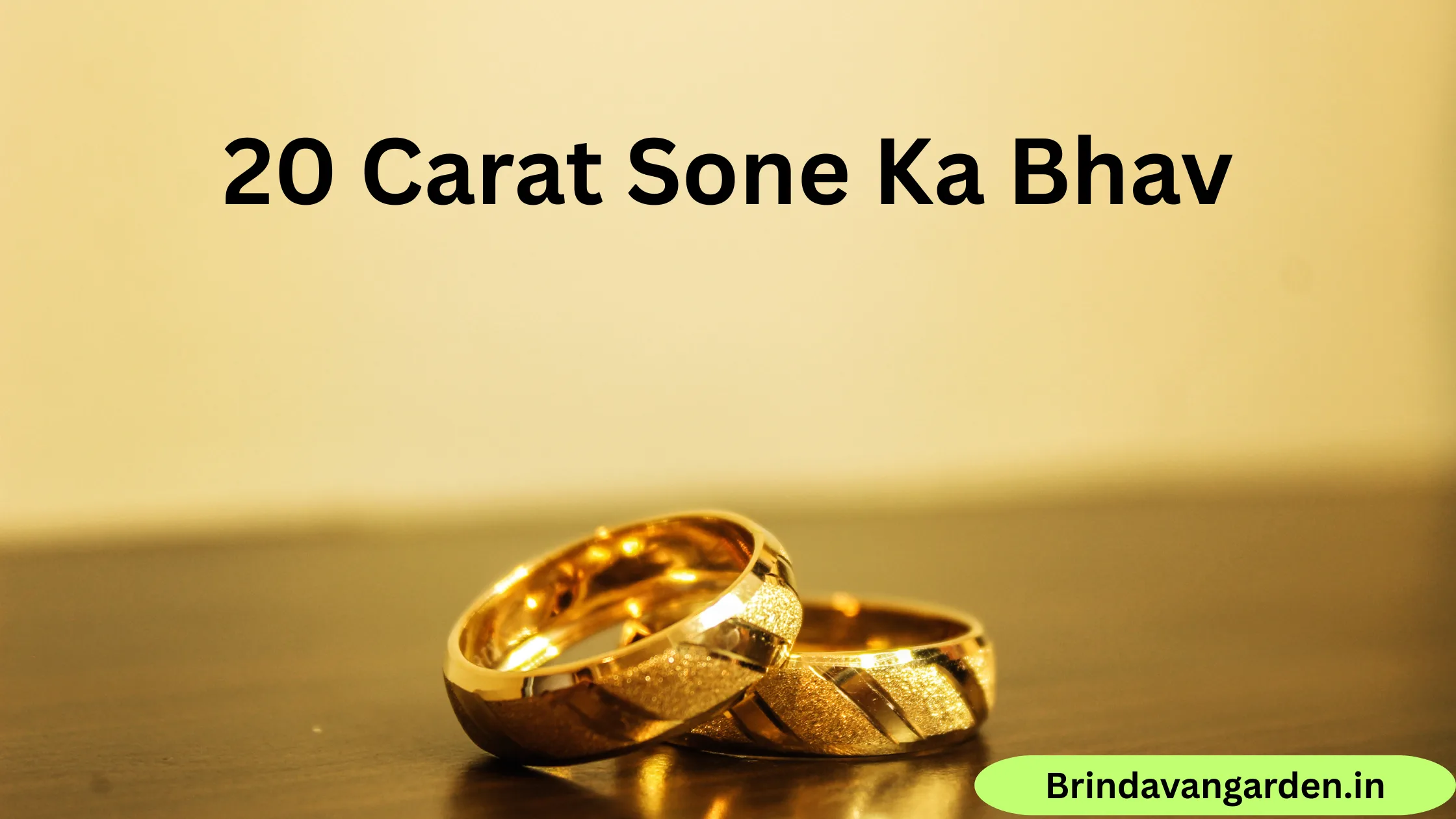 20 Carat Sone Ka Bhav