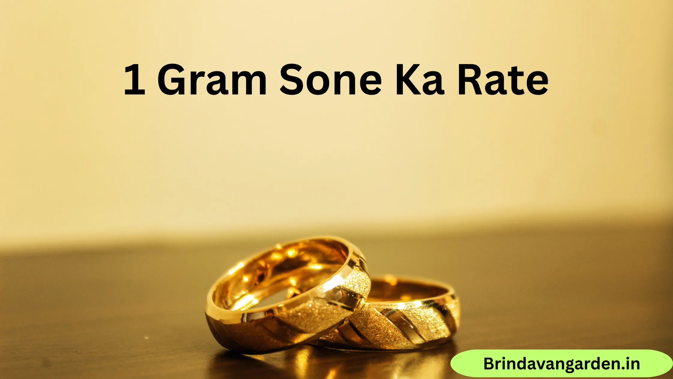 1 Gram Sone Ka Rate